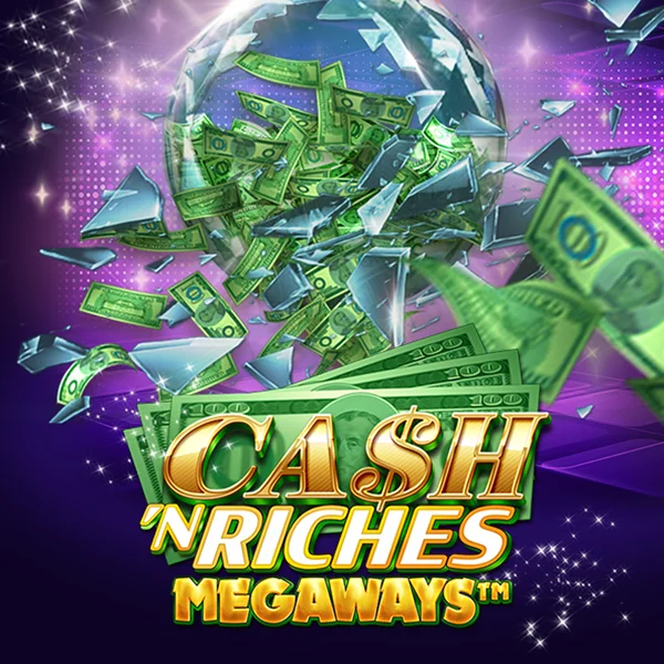 Cash N Riches Megaways&trade; - XTRAPLAY88