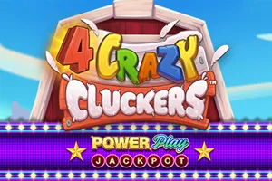 4 Crazy Cluckers PowerPlay Jackpot - XTRAPLAY88